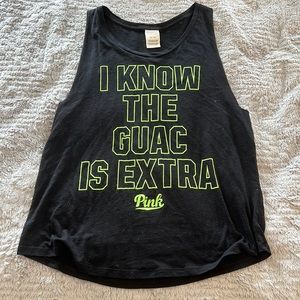 I Know the Guac is Extra Tank